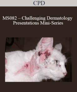 CPD - MS082 – Challenging Dermatology Presentations Mini-Series