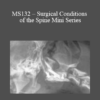 CPD - MS132 – Surgical Conditions of the Spine Mini Series