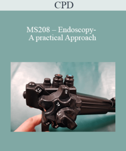 CPD - MS208 – Endoscopy- A practical Approach