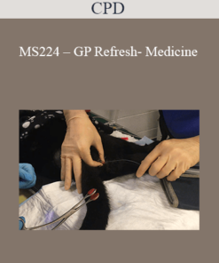CPD - MS224 – GP Refresh- Medicine