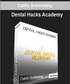 Caitlin Schlichting - Dental Hacks Academy
