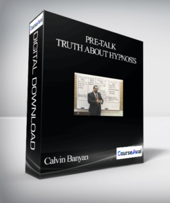 Calvin Banyan – Pre-Talk – Truth About Hypnosis