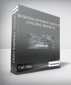 Carl Allen – Business Giveaway Machine – Coaching Program