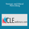 Carol Schiro Greenwald - Strategic and Ethical Networking