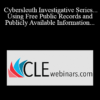Carole Levitt Mark Rosch Cybersleuth Investigative Series.Using Free Public Records and Publicly Available Information for Investigative and Background Research 1 1 » Courses[GB]