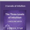 Caroline Myss - 3 Levels of Intuition