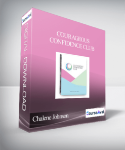 Chalene Johnson - Courageous Confidence Club