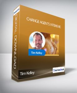 Change Agents Intensive with Tim Kelley