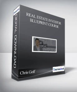 Chris Goff – Real Estate Investor Blueprint Course