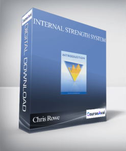Chris Rowe - Internal Strength System