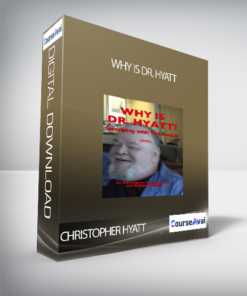 Christopher Hyatt - Why is Dr. Hyatt