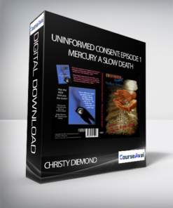 Christy Diemond - Uninformed Consent: Episode 1 - Mercury