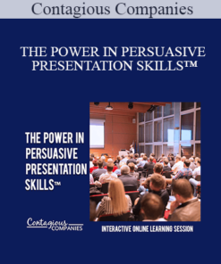 Contagious Companies - THE POWER IN PERSUASIVE PRESENTATION SKILLS™