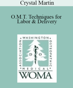Crystal Martin - O.M.T. Techniques for Labor & Delivery