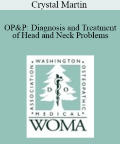 Crystal Martin - OP&P: Diagnosis and Treatment of Head and Neck Problems