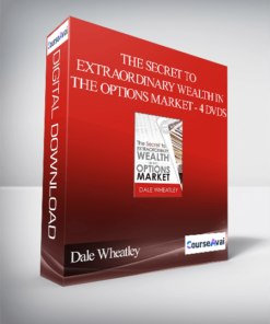 Dale Wheatley - The Secret to Extraordinary Wealth in the Options Market - 4 DVDs