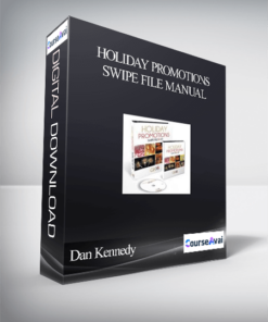 Dan Kennedy - Holiday Promotions Swipe File Manual