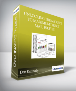 Dan Kennedy - Unlocking the Secrets to Maximum Direct Mail Profits