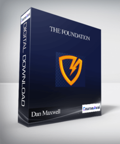 Dan Maxwell – The Foundation