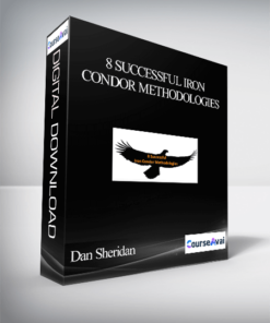 Dan Sheridan - 8 Successful Iron Condor Methodologies