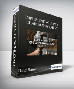 Daniel Stanton - Implementing Supply Chain Management