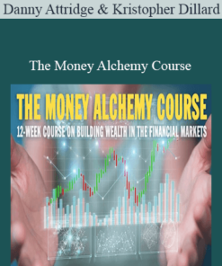 Danny Attridge & Kristopher Dillard – The Money Alchemy Course