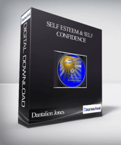 Dantalion Jones – Self Esteem & Self Confidence