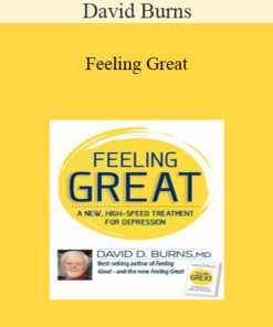David Burns - Feeling Great: A New High-Speed Treatment for Depression