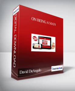 David DeAngelo – On Being A Man