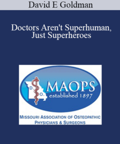 David E Goldman - Doctors Aren't Superhuman