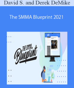 David Schlais and Derek DeMike - The SMMA Blueprint 2021