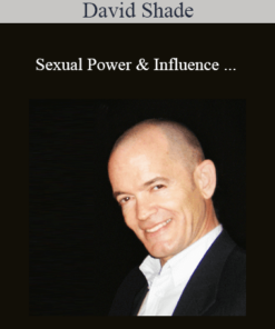 David Shade - Sexual Power & Influence + Cure Nice Guy + Give Women Wild Screaming Orgasms