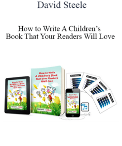 David Steele - How to Write A Children’s Book That Your Readers Will Love