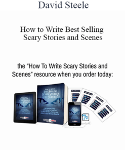 David Steele - How to Write Best Selling Scary Stories and Scenes