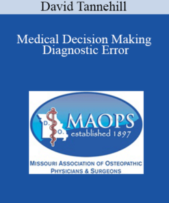David Tannehill - Medical Decision Making - Diagnostic Error