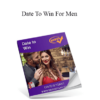 David Wygant - Date To Win For Men
