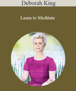 Deborah King - Learn to Meditate