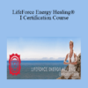 Deborah King - LifeForce Energy Healing® I Certification Course