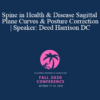 Deed Harrison Spine in Health Disease Sagittal Plane Curves Posture Correction Speaker Deed Harrison DC » Courses[GB]