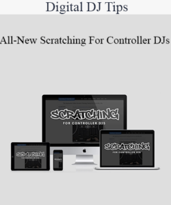 Digital DJ Tips - All-New Scratching For Controller DJs