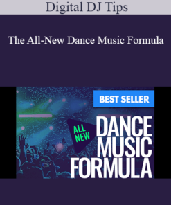 Digital DJ Tips - The All-New Dance Music Formula
