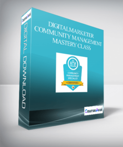 Digitalmarketer – COMMUNITY MANAGEMENT MASTERY CLASS