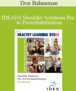 Don Bahneman - IDEAFit Shoulder Solutions Pre - to Postrehabilitation