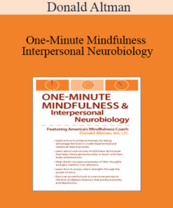 Donald Altman - One-Minute Mindfulness and Interpersonal Neurobiology