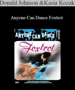 Donald Johnson & Kasia Kozak - Anyone Can Dance Foxtrot