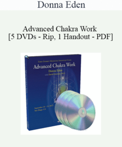 Donna Eden - Advanced Chakra Work [5 DVDs - Rip