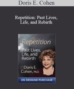 Doris E. Cohen - Repetition: Past Lives