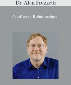 Dr. Alan Fruzzetti - Conflict in Relationships