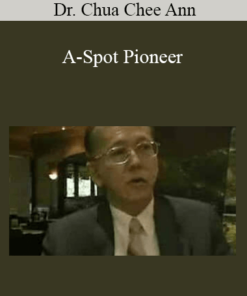 Dr. Chua Chee Ann - A-Spot Pioneer