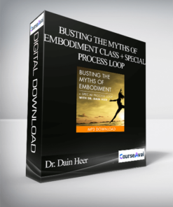 Dr. Dain Heer - Busting the Myths of Embodiment Class + Special Process Loop